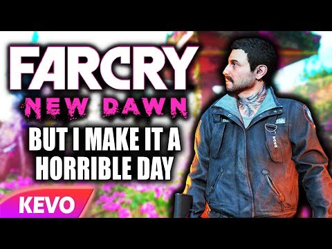 Far Cry New Dawn but I make it a horrible day
