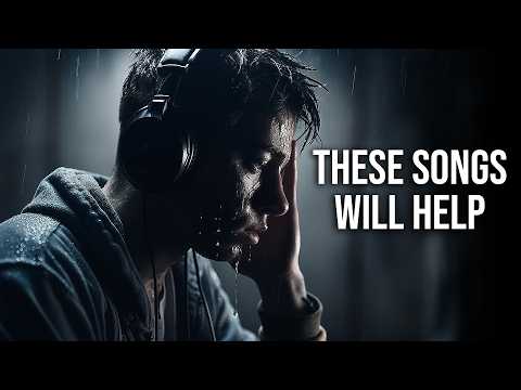 songs that HELP YOU get through ONE MORE DAY (Motivational) ONE HOUR!