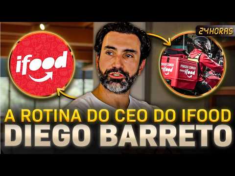 24 HORAS COM O CEO DO IFOOD | A ROTINA DE QUEM COMANDA UMA EMPRESA DE 7 BILHÕES (DIEGO BARRETO)