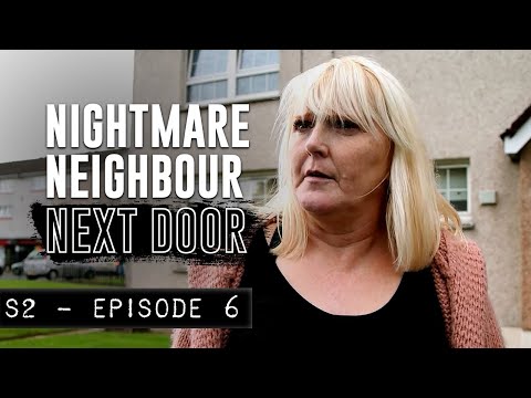 Walls, Threats & Violence: Nightmare Neighbour Next Door | Season 2 Episode 6