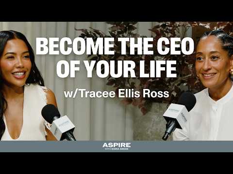 Become the CEO of Your Own Life: Tracee Ellis Ross on Scaling with Soul | Aspire with Emma Grede