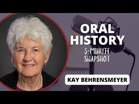 Kay Behrensmeyer: Oral History Snapshot