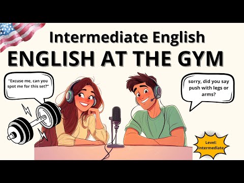 Use english at the Gym | English Podcast