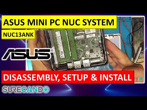 How to Disassemble & Set Up ASUS NUC13ANK Mini PC - Full Walkthrough