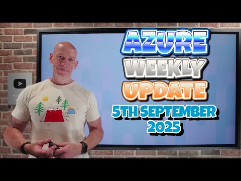 Azure Update - 5th September 2025