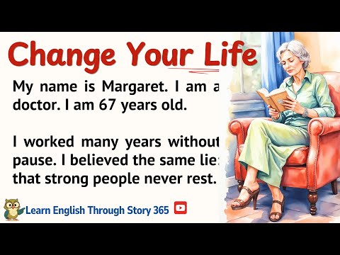 Change Your Life || English Listening Practice ✅|| Graded Reader || Improve Your English