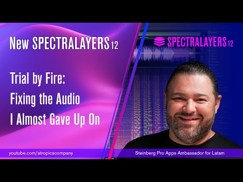 New SpectraLayers 12Trial by Fire: Fixing the Audio I Almost Gave Up On