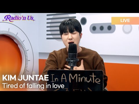 김준태 (KIM JUNTAE) - 사랑하기 싫어 (Tired of falling in love) | K-Pop Live Session | Radio’n Us