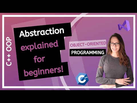 Abstraction explained with real-life examples and code! - C++ OOP Course