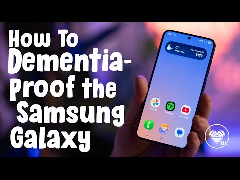 Dementia-Proofing a Samsung Galaxy Phone | Easy Mode & Custom Settings for Alzheimer’s, MCI, Seniors