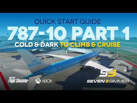 787-10  Quick Start Guide TUTORIAL PART 1 #microsoftflightsimulator #msfs2020 #msfs #boeing787