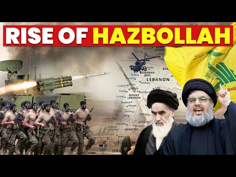 The Rise of Hezbollah: Iran's Most Powerful Proxy in Middle East