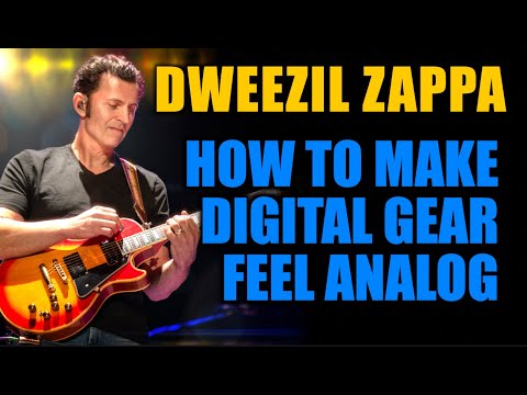 How Dweezil Zappa Makes Digital Gear Feel Analog