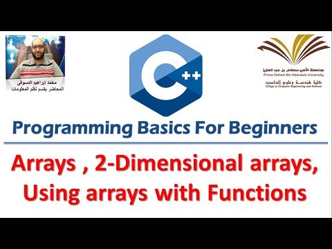 10- Programming with C++ , Arrays,Two dimensional array ,Array with Functions  برمجة