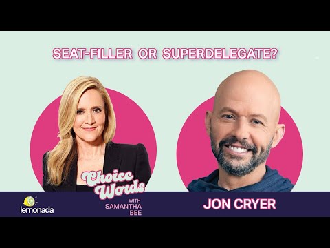 Seat-Filler or Superdelegate? Jon Cryer | Choice Words with Samantha Bee