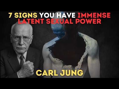 7 Signs That You Have Immense Latent Sexual Power | Carl Jung