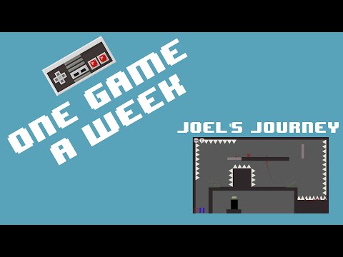 Joel's Journey | Creating One Game a Week