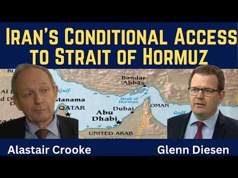 Alastair Crooke: Iran Sets Conditions for Access to the Strait of Hormuz