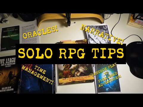 Solo RPG Tips: Oracles, Narrative, Sandboxes and More