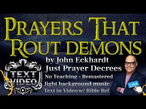 Prayers that ROUT demons   John Eckhardt  TextVideo