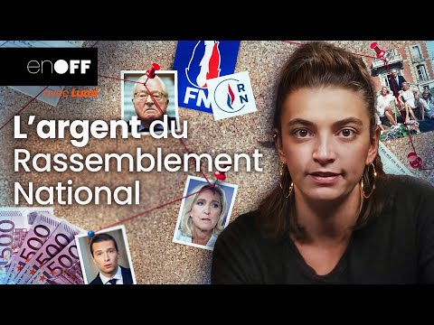 Famille Le Pen et ARGENT du RN : le grand tabou 🔎 En OFF avec Lumi