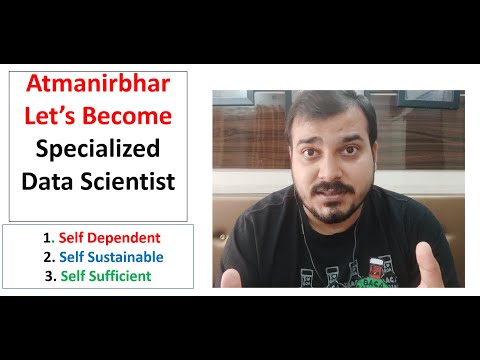 Atmanirbhar- Let's Become Specialized Data Scientist