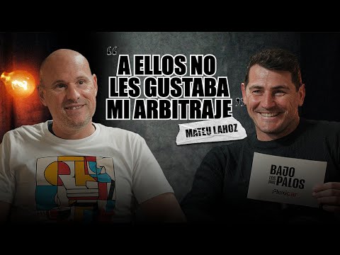 MATEU LAHOZ: "VOTARON en CONTRA de mi manera de ARBITRAR" | #3 - Bajo Los Palos by Flexicar