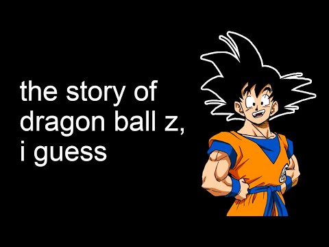 the entire story of Dragon Ball Z, i guess