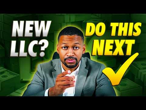 What to do AFTER You Setup an LLC — 9 Crucial Steps to Follow