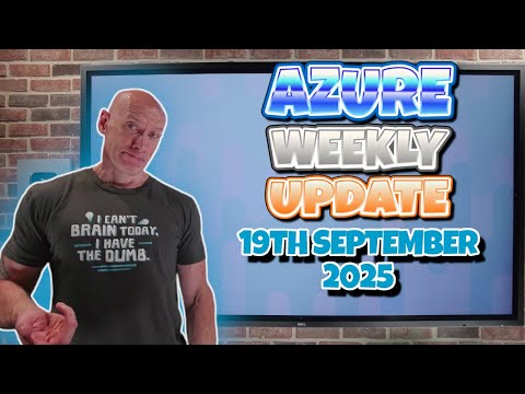 Azure Update - 19th September 2025