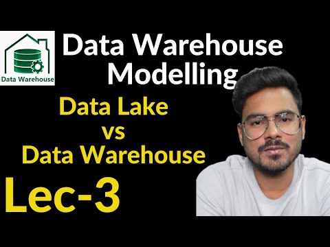 data warehouse vs data lake| Lec-3