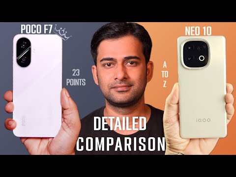 POCO F7 Vs iQOO Neo 10 Detailed Comparison - 23+ Points Covered | Your Best Pick?