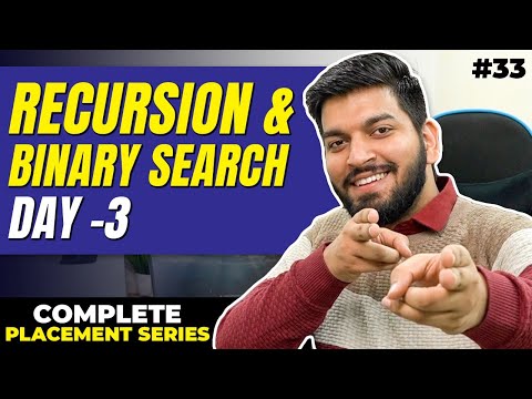 Lecture33: Recursion and Binary Search | Day-3 | 10 Days Recursion Challenge