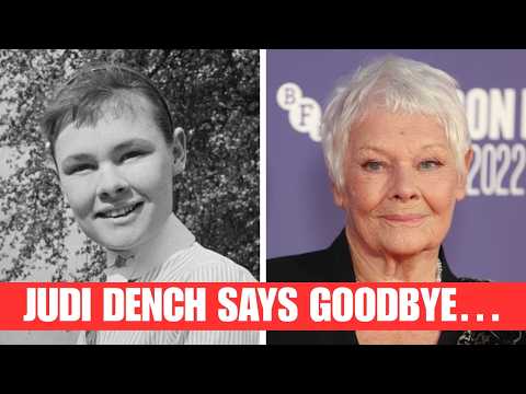 Judi Dench is Saying Goodbye After Her Diagnosis