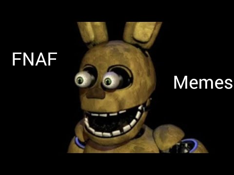 10 minutes of random FNAF memes #pt1