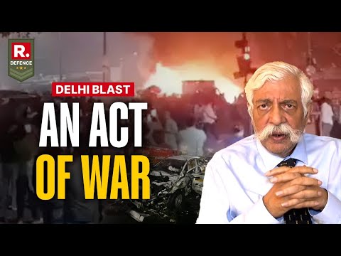 Pakistan Hit India's Capital In A Direct Act Of War | G.D. Bakshi Explains | Red Fort Attack