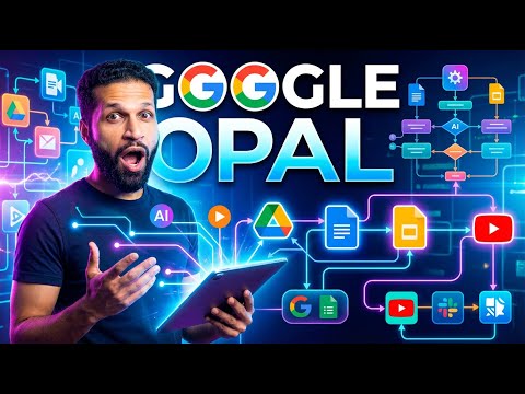 Master Google Opal: AI Automation for Everyone