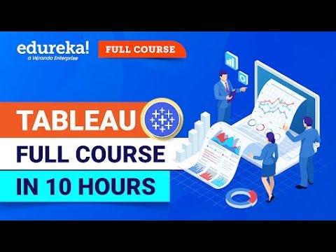 Tableau Full Course [2024] in 10 Hours | Tableau Training for Beginners | Edureka