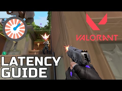 VALORANT Latency Guide - BEST SETTINGS FOR FPS AND LATENCY