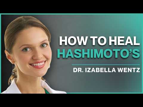 Thyroid Problems: Everything You Need to Know with Hashimoto's EXPERT Dr. Izabella Wentz