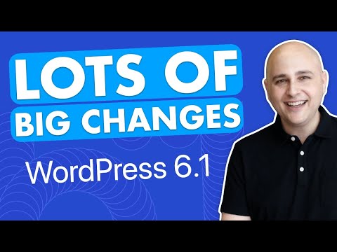 Huge WordPress 6.1 Update Coming - Big Changes, Get Prepared Now