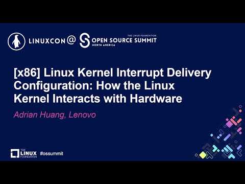 [x86] Linux Kernel Interrupt Delivery Configuration: How the Linux Kernel Interacts...- Adrian Huang
