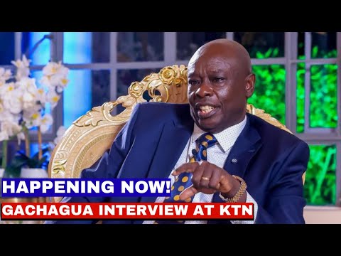 LIVE! FORMER DP GACHAGUA MEDIA INTERVIEW AT KTN