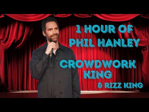 1 Hour Of "Phil Hanley: Crowdwork Maestro"