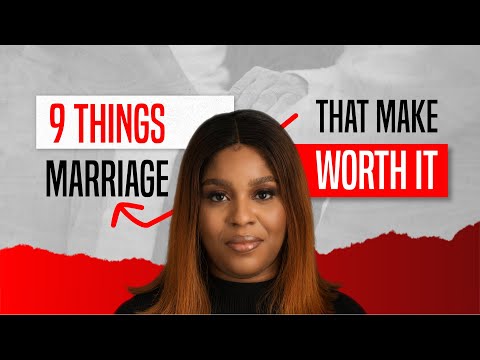 9 Things That Make Marriage Worth It | Mildred Kingsley Okonkwo