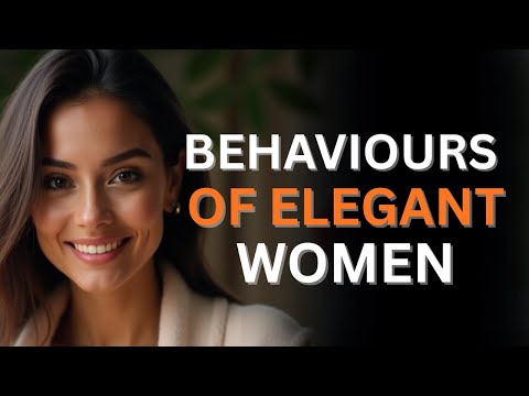 9 Elegant Behaviors That Make You Look Expensive