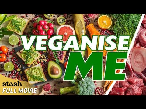 Veganise Me | Health Documentary | Full Movie | Plant Based Diet