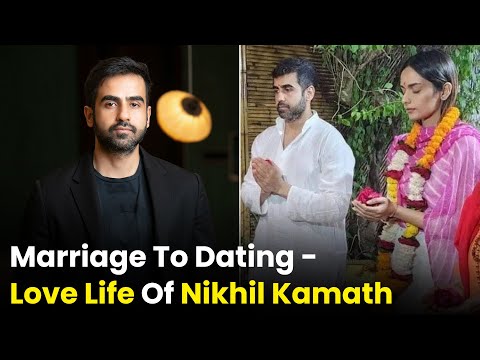 Marriage To Dating - Love Life Of Nikhil Kamath | Metrosaga India