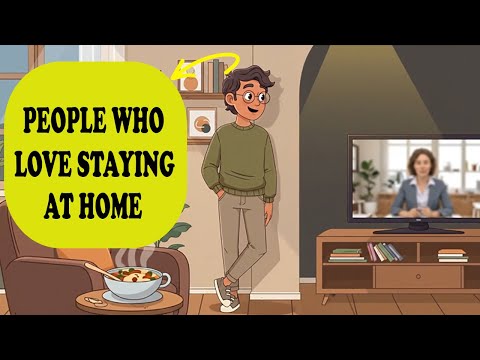 The Psychology of People Who Prefer Staying at Home