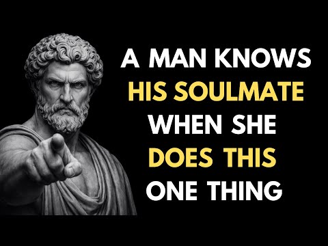A Man Knows He’s Met “The One” When She Does This | Stoic Masculinity